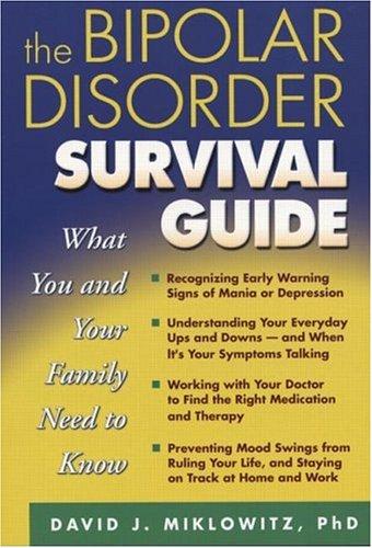 «Bipolar Disorder Survival Guide» — Дэвид Миклоуитц. Английская классика